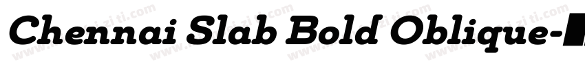 Chennai Slab Bold Oblique字体转换
